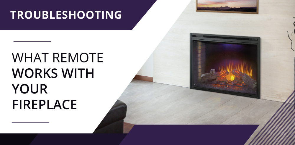 How to Determine What Remote Works for Your Fireplace