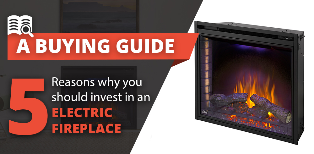 Five Reasons Why You Should Invest in an Electric Fireplace